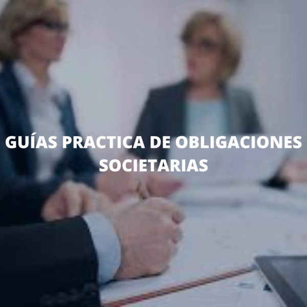 GUÍA PRACTICA DE OBLIGACIONES SOCIETARIAS