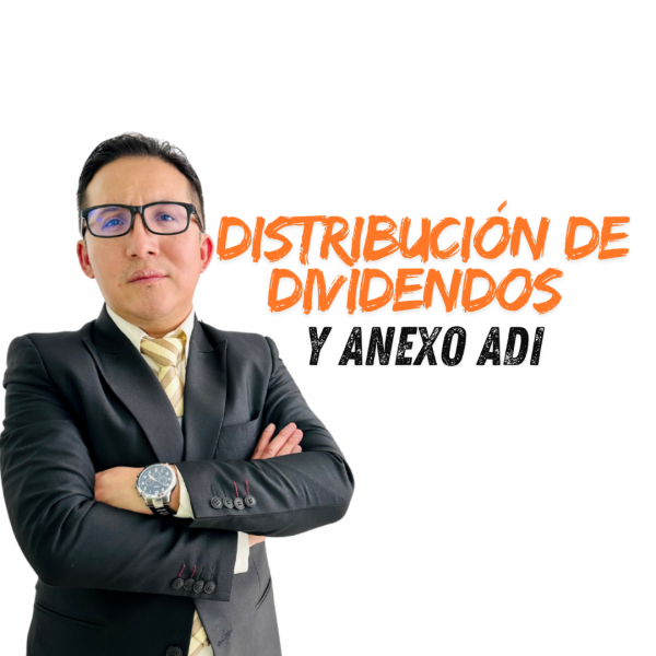 Distribución de Dividendos y Anexos ADI.