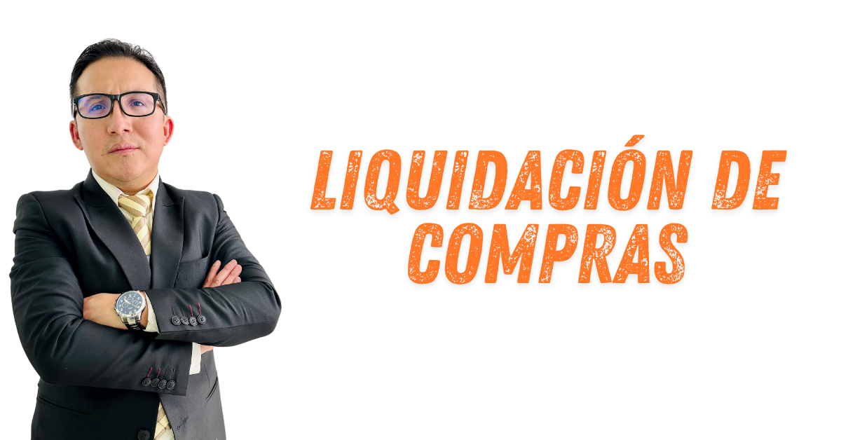 LIQUIDACIÓN DE COMPRAS